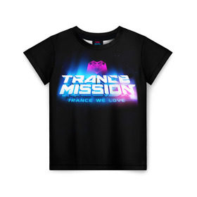 Детская футболка 3D с принтом Trancemission 2 , 100% гипоаллергенный полиэфир | прямой крой, круглый вырез горловины, длина до линии бедер, чуть спущенное плечо, ткань немного тянется | trancemission |   |  trance mission | транс миссия | трансмиссия