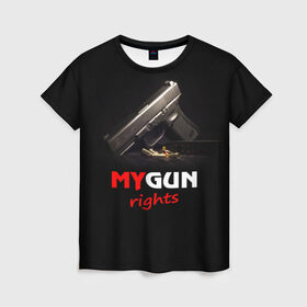 Женская футболка 3D с принтом Мой пистолет прав. , 100% полиэфир ( синтетическое хлопкоподобное полотно) | прямой крой, круглый вырез горловины, длина до линии бедер | армия | оружие | пистолет | силовые структуры