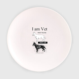 Тарелка с принтом I Am Vet , фарфор | диаметр - 210 мм
диаметр для нанесения принта - 120 мм | ветеринар | ветеринарный врач | кошки | скелет | собаки