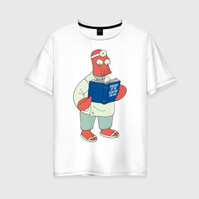 Женская футболка хлопок Oversize с принтом Доктор Зойдберг , 100% хлопок | свободный крой, круглый ворот, спущенный рукав, длина до линии бедер
 | futurama | зойдберг | краб | мультики | футурама