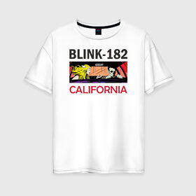 Женская футболка хлопок Oversize с принтом California , 100% хлопок | свободный крой, круглый ворот, спущенный рукав, длина до линии бедер
 | california | блинк