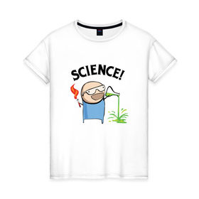 Женская футболка хлопок с принтом Science! , 100% хлопок | прямой крой, круглый вырез горловины, длина до линии бедер, слегка спущенное плечо | 