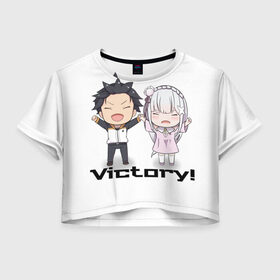 Женская футболка 3D укороченная с принтом Re:ZERO VICTORY! , 100% полиэстер | круглая горловина, длина футболки до линии талии, рукава с отворотами | emilia | natsuki | re:zero | re:zero kara hajimeru isekai seikatsu | subaru | victory