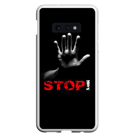 Чехол для Samsung S10E с принтом STOP! , Силикон | Область печати: задняя сторона чехла, без боковых панелей | Тематика изображения на принте: запрет | неприятие | отстранённость | рука | стоп | табу