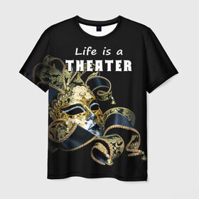 Мужская футболка 3D с принтом Жизнь - это театр , 100% полиэфир | прямой крой, круглый вырез горловины, длина до линии бедер | art | актёр | искусство | маска | режиссёр | сцена | творчество