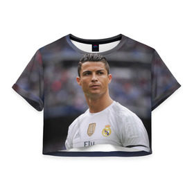 Женская футболка 3D укороченная с принтом Cristiano Ronaldo , 100% полиэстер | круглая горловина, длина футболки до линии талии, рукава с отворотами | криштиану роналду | реал мадрид