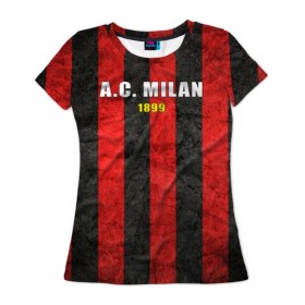 Женская футболка 3D с принтом A.C. Milan , 100% полиэфир ( синтетическое хлопкоподобное полотно) | прямой крой, круглый вырез горловины, длина до линии бедер | болельщик | италия | клуб | милан | фанат | футбол | футболист