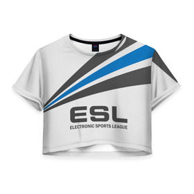 Женская футболка 3D укороченная с принтом ESL , 100% полиэстер | круглая горловина, длина футболки до линии талии, рукава с отворотами | cs go | cyber | dota 2 | progamer | sport | киберспорт