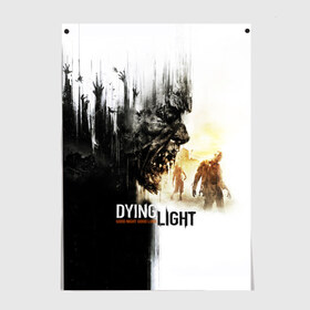 Постер с принтом Dying Light , 100% бумага
 | бумага, плотность 150 мг. Матовая, но за счет высокого коэффициента гладкости имеет небольшой блеск и дает на свету блики, но в отличии от глянцевой бумаги не покрыта лаком | dying light | horror | зомби | ужасы