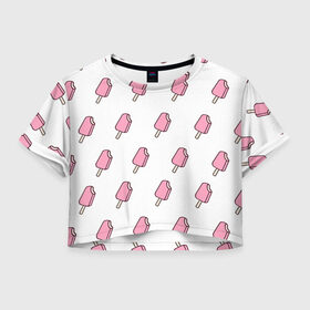 Женская футболка 3D укороченная с принтом Мороженое розовое , 100% полиэстер | круглая горловина, длина футболки до линии талии, рукава с отворотами | ice cream | мода | мороженое | тренд
