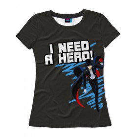 Женская футболка 3D с принтом I need a hero , 100% полиэфир ( синтетическое хлопкоподобное полотно) | прямой крой, круглый вырез горловины, длина до линии бедер | 