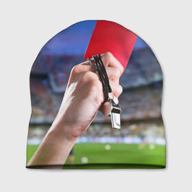 Шапка 3D с принтом Красная карточка , 100% полиэстер | универсальный размер, печать по всей поверхности изделия | red card | красная карточка | премьер лига | рфпл | футбол