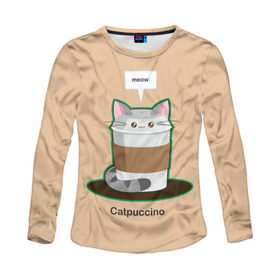 Женский лонгслив 3D с принтом Catpuccino , 100% полиэстер | длинные рукава, круглый вырез горловины, полуприлегающий силуэт | capuccino | cat | catpuccino | meow | капуччино | кот | котпуччино | кофе | мяу | стакан