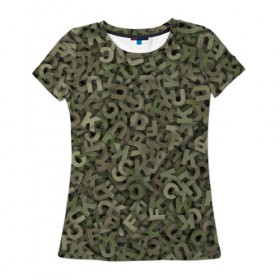 Женская футболка 3D с принтом Камуфляж с буквами , 100% полиэфир ( синтетическое хлопкоподобное полотно) | прямой крой, круглый вырез горловины, длина до линии бедер | камуфляж