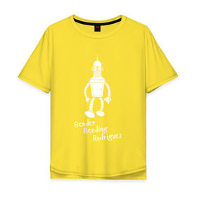 Мужская футболка хлопок Oversize с принтом Бендер Б. Родригез , 100% хлопок | свободный крой, круглый ворот, “спинка” длиннее передней части | futurama | бендер | футурама