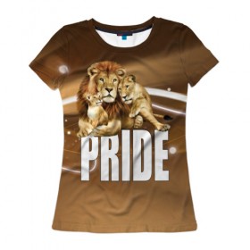 Женская футболка 3D с принтом Pride , 100% полиэфир ( синтетическое хлопкоподобное полотно) | прямой крой, круглый вырез горловины, длина до линии бедер | lion | голова животного | кот | кошка | лев | хищник | царь | цвет