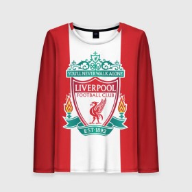 Женский лонгслив 3D с принтом Liverpool FC , 100% полиэстер | длинные рукава, круглый вырез горловины, полуприлегающий силуэт | англия | клуб | ливерпуль | фк | футбол | футбольный