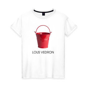 Женская футболка хлопок с принтом LOUS VEDRON , 100% хлопок | прямой крой, круглый вырез горловины, длина до линии бедер, слегка спущенное плечо | louis vuetton | lous vedron | антибренд | бренд | луи витон | пародии