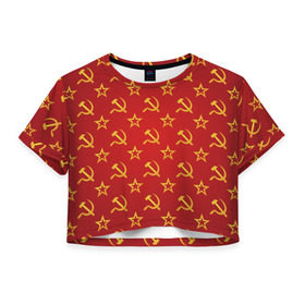 Женская футболка 3D укороченная с принтом СССР , 100% полиэстер | круглая горловина, длина футболки до линии талии, рукава с отворотами | ussr | герб | звезда | молот | серп | советский | союз