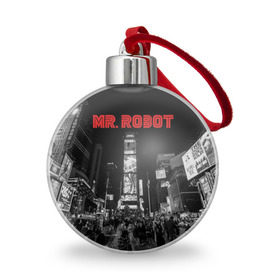 Ёлочный шар с принтом Мистер Робот , Пластик | Диаметр: 77 мм | fsociety | mr robot | анонимус | мистер робот