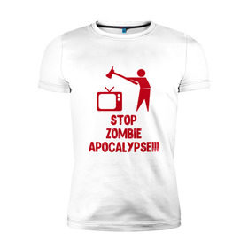 Мужская футболка премиум с принтом Stop Zombie Apocalypse , 92% хлопок, 8% лайкра | приталенный силуэт, круглый вырез ворота, длина до линии бедра, короткий рукав | 
