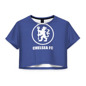 Женская футболка 3D укороченная с принтом Chelsea FC , 100% полиэстер | круглая горловина, длина футболки до линии талии, рукава с отворотами | chelsea | англия | премьер лига | фанат | футбол | футболист | челси
