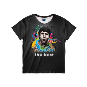 Детская футболка 3D с принтом Messi the best , 100% гипоаллергенный полиэфир | прямой крой, круглый вырез горловины, длина до линии бедер, чуть спущенное плечо, ткань немного тянется | 