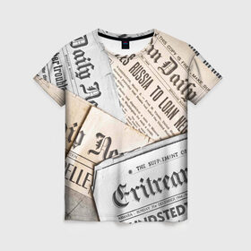 Женская футболка 3D с принтом Газеты , 100% полиэфир ( синтетическое хлопкоподобное полотно) | прямой крой, круглый вырез горловины, длина до линии бедер | газеты