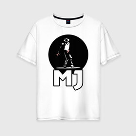 Женская футболка хлопок Oversize с принтом Майкл Джексон , 100% хлопок | свободный крой, круглый ворот, спущенный рукав, длина до линии бедер
 | michael jackson | mj | король | майкл джексон | поп музыка