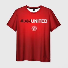Мужская футболка 3D с принтом I am United , 100% полиэфир | прямой крой, круглый вырез горловины, длина до линии бедер | manchester united