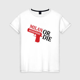 Женская футболка хлопок с принтом ФК Милан , 100% хлопок | прямой крой, круглый вырез горловины, длина до линии бедер, слегка спущенное плечо | 