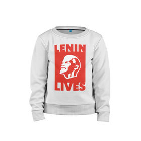 Детский свитшот хлопок с принтом Ленин жив , 100% хлопок | круглый вырез горловины, эластичные манжеты, пояс и воротник | Тематика изображения на принте: lenin | вождь | кпссс | ленин | патриот | россия | советский | советский союз | ссср