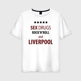 Женская футболка хлопок Oversize с принтом Ливерпуль , 100% хлопок | свободный крой, круглый ворот, спущенный рукав, длина до линии бедер
 | рок н ролл и ливерпуль