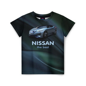 Детская футболка 3D с принтом Nissan the best , 100% гипоаллергенный полиэфир | прямой крой, круглый вырез горловины, длина до линии бедер, чуть спущенное плечо, ткань немного тянется | nissan | авто | автомобиль | водитель | машина | ниссан | тачка