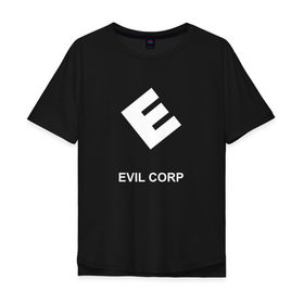 Мужская футболка хлопок Oversize с принтом Evil corporation , 100% хлопок | свободный крой, круглый ворот, “спинка” длиннее передней части | Тематика изображения на принте: mister | mr | robot | зла | корпорация | мистер | робот