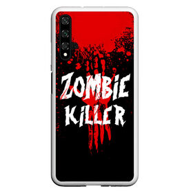 Чехол для Honor 20 с принтом Zombie Killer , Силикон | Область печати: задняя сторона чехла, без боковых панелей | Тематика изображения на принте: blood | dark | killer | monster | zombie | зомби | кровь | монстр | нечисть