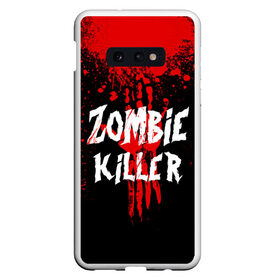 Чехол для Samsung S10E с принтом Zombie Killer , Силикон | Область печати: задняя сторона чехла, без боковых панелей | blood | dark | killer | monster | zombie | зомби | кровь | монстр | нечисть
