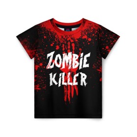 Детская футболка 3D с принтом Zombie Killer , 100% гипоаллергенный полиэфир | прямой крой, круглый вырез горловины, длина до линии бедер, чуть спущенное плечо, ткань немного тянется | Тематика изображения на принте: blood | dark | killer | monster | zombie | зомби | кровь | монстр | нечисть
