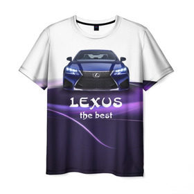 Мужская футболка 3D с принтом Lexus the best , 100% полиэфир | прямой крой, круглый вырез горловины, длина до линии бедер | lexus | авто | автомобиль | водитель | лексус | машина | тачка