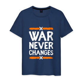 Мужская футболка хлопок с принтом War never changes , 100% хлопок | прямой крой, круглый вырез горловины, длина до линии бедер, слегка спущенное плечо. | changes | never | war | война | не меняется | никогда | цитата