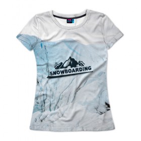 Женская футболка 3D с принтом Snowboarding , 100% полиэфир ( синтетическое хлопкоподобное полотно) | прямой крой, круглый вырез горловины, длина до линии бедер | extreme | snowboarding | sport | winter | горы | движение | приключения | снег | сноуборд | спорт | экстрим