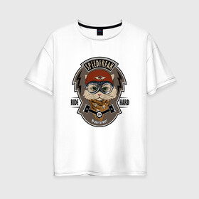 Женская футболка хлопок Oversize с принтом Кот-гонщик , 100% хлопок | свободный крой, круглый ворот, спущенный рукав, длина до линии бедер
 | гонки | кот | котенок | кошка | мотоцикл | мяу | шлем