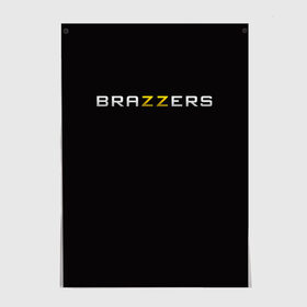 Постер с принтом Brazzers , 100% бумага
 | бумага, плотность 150 мг. Матовая, но за счет высокого коэффициента гладкости имеет небольшой блеск и дает на свету блики, но в отличии от глянцевой бумаги не покрыта лаком | 