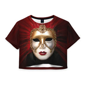 Женская футболка 3D укороченная с принтом Венецианская маска , 100% полиэстер | круглая горловина, длина футболки до линии талии, рукава с отворотами | венеция | италия | карнавал | красный | лицо | перья