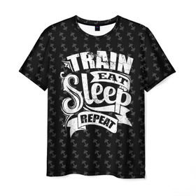 Мужская футболка 3D с принтом Train Eat Sleep Repeat , 100% полиэфир | прямой крой, круглый вырез горловины, длина до линии бедер | body | crossfit | force | hard | power | powerlifting | sport | strength | strong | train | workout | бодибилдер | бодибилдинг | воркаут | крепость | кроссфит | пауэрлифтинг | сила | спорт | тело | тренировка