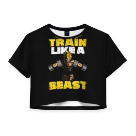 Женская футболка 3D укороченная с принтом Train Like a Beast , 100% полиэстер | круглая горловина, длина футболки до линии талии, рукава с отворотами | dragon ball | strong | workout | воркаут | драгон бол