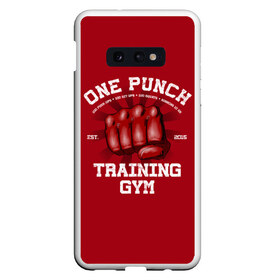 Чехол для Samsung S10E с принтом One Punch Gym , Силикон | Область печати: задняя сторона чехла, без боковых панелей | boxing | combat | fight | fighter | kickboxing | muay thai | wrestling | боец | бой | бокс | боксер | драка | кикбоксинг | май тай