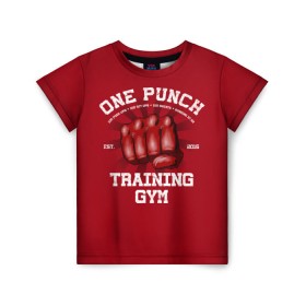 Детская футболка 3D с принтом One Punch Gym , 100% гипоаллергенный полиэфир | прямой крой, круглый вырез горловины, длина до линии бедер, чуть спущенное плечо, ткань немного тянется | boxing | combat | fight | fighter | kickboxing | muay thai | wrestling | боец | бой | бокс | боксер | драка | кикбоксинг | май тай