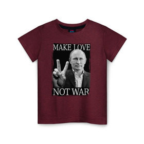 Детская футболка хлопок с принтом Make love not war , 100% хлопок | круглый вырез горловины, полуприлегающий силуэт, длина до линии бедер | 