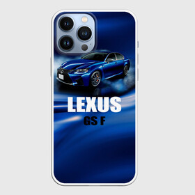 Чехол для iPhone 13 Pro Max с принтом Lexus GS F ,  |  | Тематика изображения на принте: gs f | lexus | авто | автомобиль | лексус | машина | спорткар | тачка